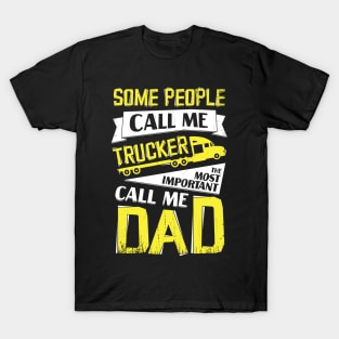 Trucker Dad Truck Driver Father Gift T-Shirt